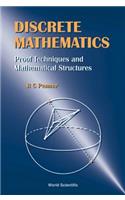Discrete Mathematics - Proof Techniques and Mathematical Structures
