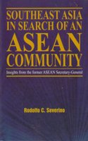 Southeast Asia in Search of an ASEAN Community