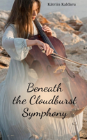 Beneath the Cloudburst Symphony