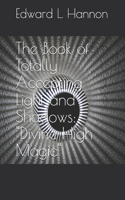 The Book of Totally Accepting Light and Shadows