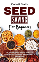Seed Saving For Beginners