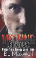 Melting Darkness