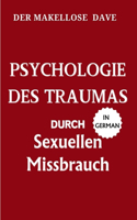 Psychologie des Traumas durch sexuellen Missbrauch