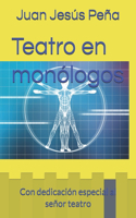 Teatro en monólogos