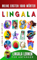 Lingala lernen für Anfänger, meine ersten 1000 Wörter: Zweisprachiges Lingala-Deutsch-Lernbuch für Kinder und Erwachsene