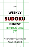 Bp's Weekly Sudoku Digest - Difficulty Easy - Week 06, 2023