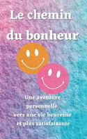 Le chemin du bonheur