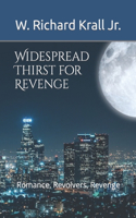 Widespread Thirst for Revenge