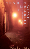 The Shuttle that Weaves the Shroud: (2 The Foreign Sorcerer)