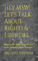 Hey MSW! Let's Talk About Rights & Liberties