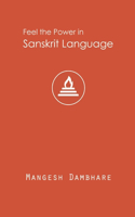 Feel the Power in Sanskrit Language