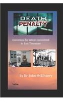 Death Penalty: Ececutions for crimes committed in East Tennessee