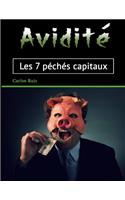 Avidité: Les 7 péchés capitaux
