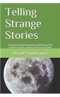 Telling Strange Stories