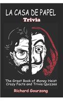 LA CASA DE PAPEL Trivia