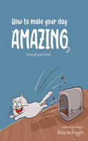 How to make your day amazing