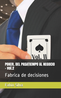 POKER, DEL PASATIEMPO AL NEGOCIO - vol.2