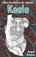 Libro da colorare per ragazze - Mandala - Animali - Koala