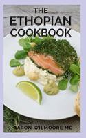 Ethiopian Cookbook: The Essential Guide and Recipes For Ethiopian Cookbook