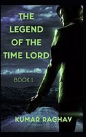 Legend of The Timelord: Book 1