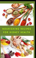 Nourishing Recipes for Kidney Health