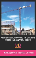 Abusi Edilizi: Tutto Quello Che c'E' Da Sapere Su Condono, Sanatoria E Bonus