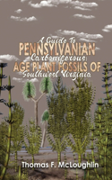 Guide to Pennsylvanian (Carboniferous) Age Plant Fossils of Southwest Virginia