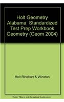 Holt Geometry Alabama: Standardized Test Prep Workbook Geometry