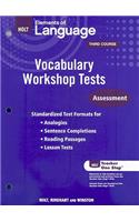 Holt Elements of Language, Third Course: Vocabulary Workshop Tests: Assessment