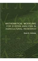 Mathematical Modeling for System Analysis in Agricultural Research
