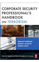 The Corporate Security Professional's Handbook on Terrorism