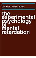 Experimental Psychology of Mental Retardation