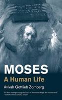 Moses: A Human Life(Jewish Lives)