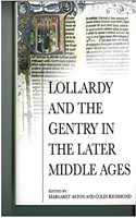 Lollardy and the Gentry in the Later Middle Ages