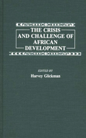 The Crisis and Challenge of African Development