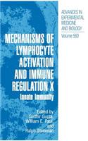 Mechanisms of Lymphocyte Activation and Immune Regulation X