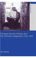 Chinese Women Writers and the Feminist Imagination, 1905-1948