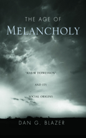 Age of Melancholy