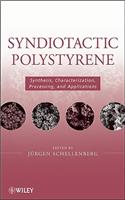 Syndiotactic Polystyrene: Synthesis, Characterization, Processing, and Applications