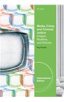 Media, Crime and Ciminal Justice: Images and Realities