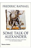 Some Talk of Alexander:A Journey Through Space and Time in the Gr