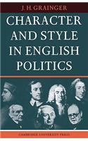 Character and Style in English Politics