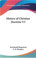 History of Christian Doctrine V3: (English)