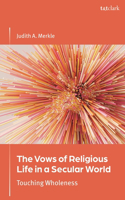 The Vows of Religious Life in a Secular Society