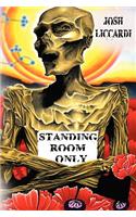 Standing Room Only: (English)
