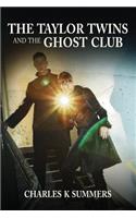 Taylor Twins and the Ghost Club
