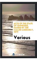 Acts of the State of Tennessee, Passed by the Called Assembly, 1879