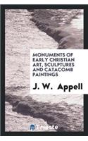 Monuments of Early Christian Art, Sculptures and Catacomb Paintings