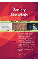 Security Blockchain A Complete Guide - 2019 Edition