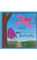 Bow and the Butterfly
